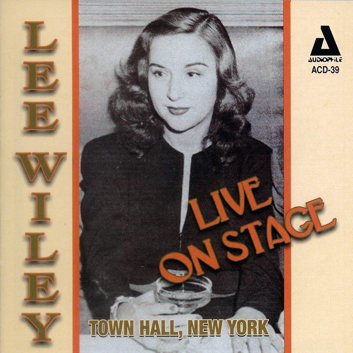 Lee Wiley - Live On Stage: Town Hall, New York (CD)