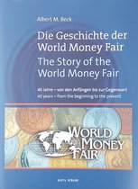 Die Geschichte der World Money Fair / The Story of the World Money Fair