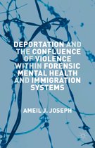 Deportation and the Confluence of Violence within Forensic Mental Health and Imm