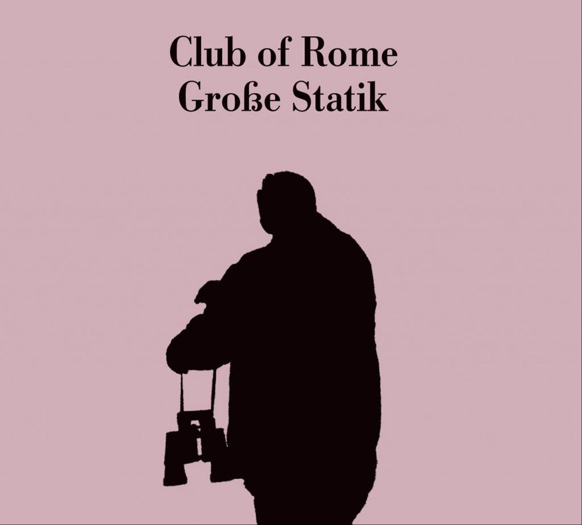 Club Of Rome - Große Statik (CD)