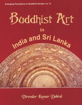 Buddhist Art in India and Sri Lanka