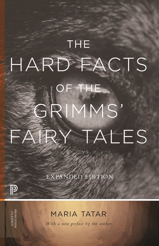 The Hard Facts of the Grimms` Fairy Tales – Expanded Editi ... - cover