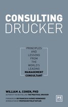 Consulting Drucker: Principles and Lessons from the World's Leading Management Consultant
