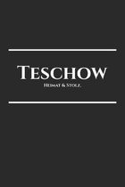 Teschow: Deine Stadt, deine Heimat - Zeige woher du bist - Notizblock A5 120 Seiten - Wei�e Seiten mit sch�nem Rahmen