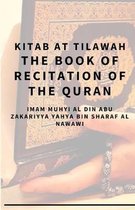 Kitab At Tilawah - The Book of Recitation of the Qur'an