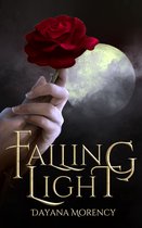 The Falling Light Saga 1 - Falling Light