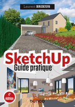 SketchUp - Guide pratique - 4e éd.
