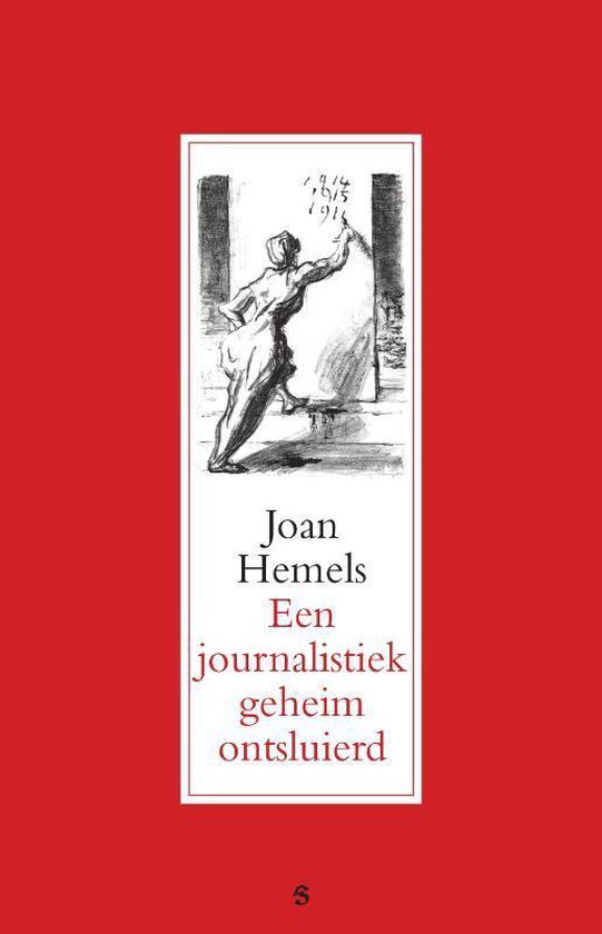 Cover van het boek 'Een journalistiek geheim ontsluierd / druk 1' van J. Hemels