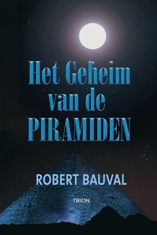 Cover van het boek 'Het geheim van de piramiden' van Robert Bauval en  Bauval