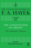 The Collected Works of F.A. Hayek - The Constitution of Liberty