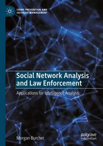 Crime Prevention and Security Management - Social Network Analysis and Law Enforcement