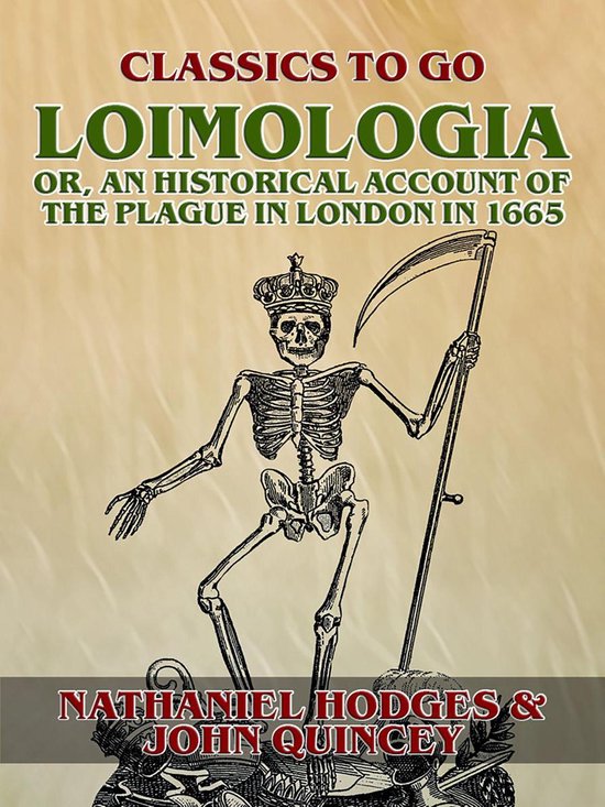 Classics To Go - Loimologia: Or, an Historical Account of th ... - cover