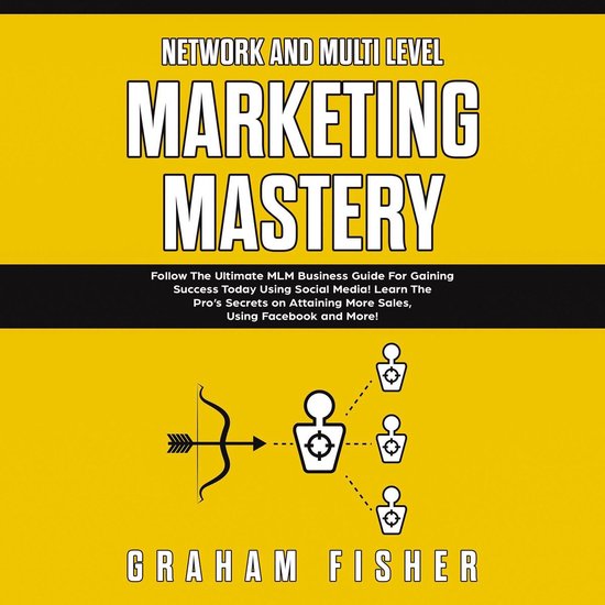 Network and Multi Level Marketing Mastery: Follow The Ultima ... - cover