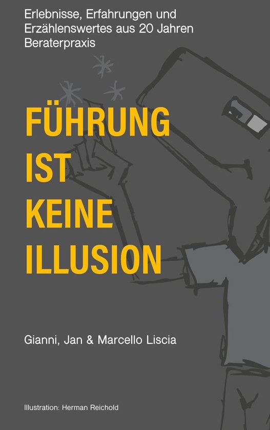 Führung ist keine Illusion - cover
