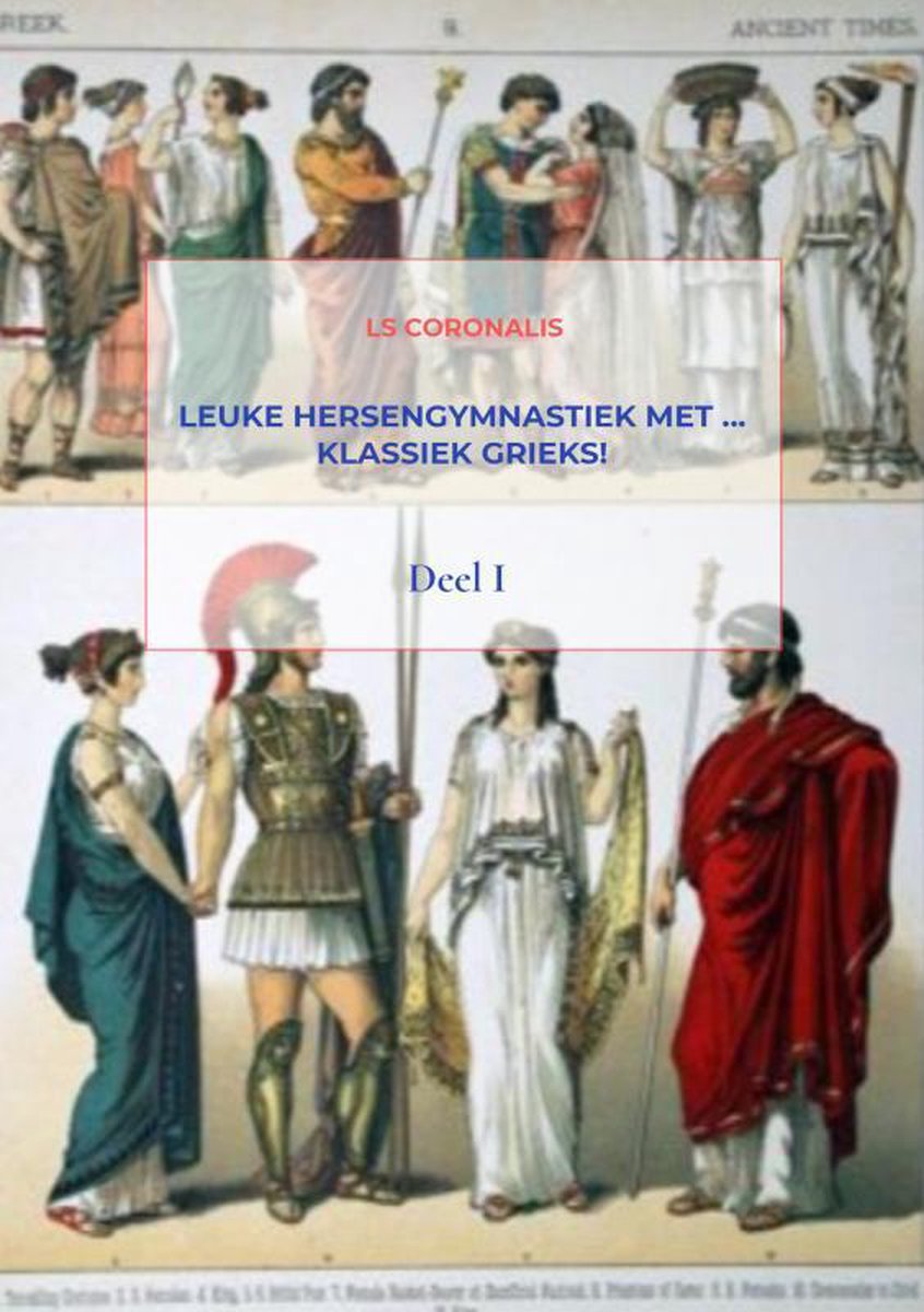Leuke hersengymnastiek met Klassiek Grieks!, Ls Coronalis 9789402172645 Boeken