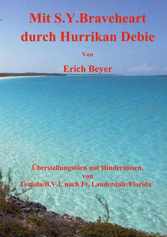 Unter dem Key of life 4 - Mit S.Y. Braveheart durch Hurrikan ... - cover