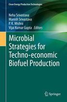Clean Energy Production Technologies - Microbial Strategies for Techno-economic Biofuel Production