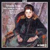 Ferruccio Busoni: Sonatas for Violin and Piano opp. 29 & 36a