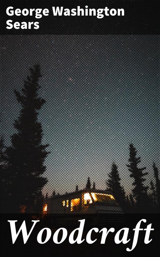 Woodcraft (ebook), Washington Sears 4057664626646 Boeken