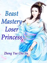 Volume 4 4 - Beast Mastery: Loser Princess