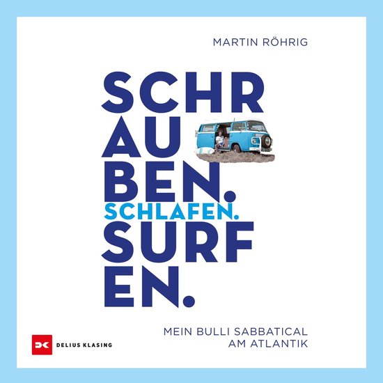 Schrauben. Schlafen. Surfen. - cover
