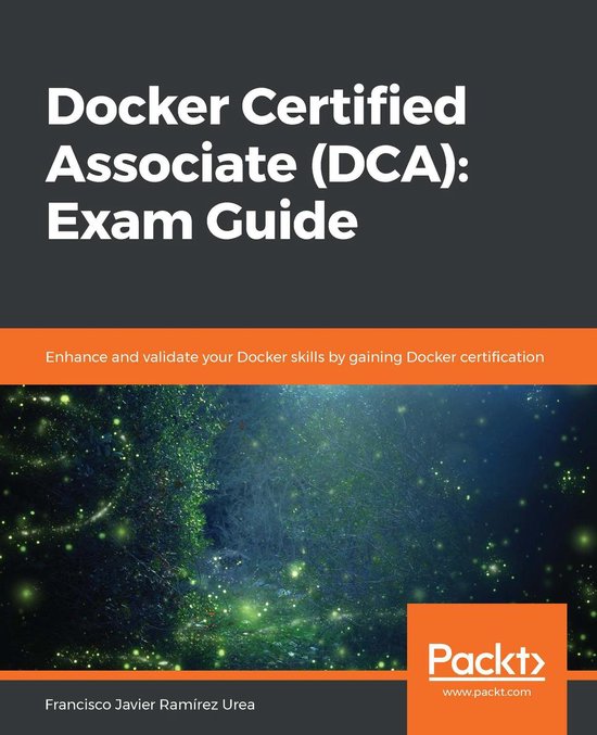 Docker Certified Associate (DCA): Exam Guide - cover