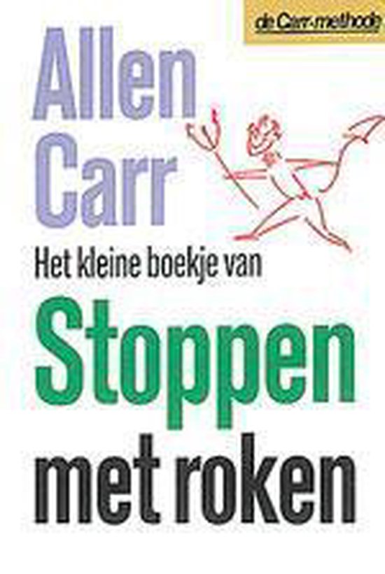 Het kleine boekje van stoppen met roken, Allen Carr | 9789022526729 |  Boeken | bol