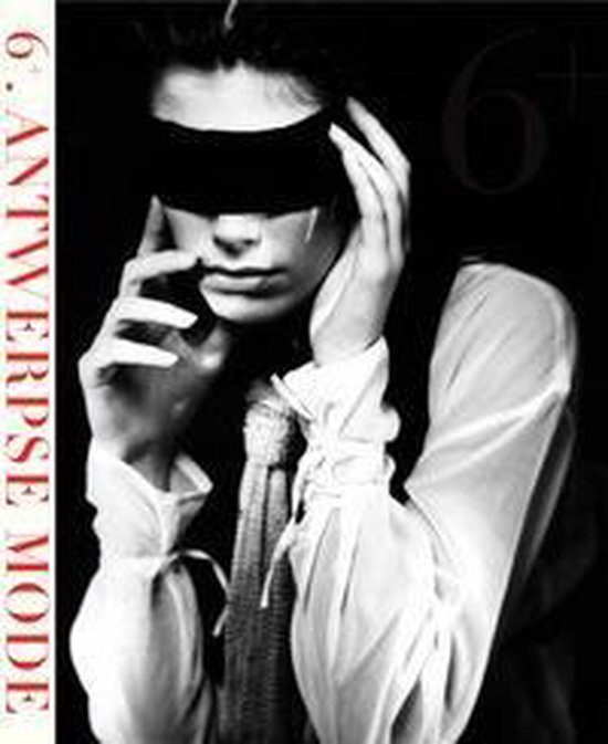 Antwerpse mode - internationaal succesverhaal van de Antwerpen 6 | bol