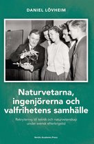 Checkpoint - Naturvetarna, ingenjörerna och valfrihetens samhälle : rekrytering till teknik och naturvetenskap under svensk efterkrigstid