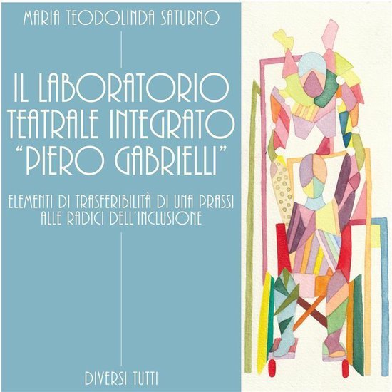 Il laboratorio teatrale integrato “Piero Gabrielli” - cover