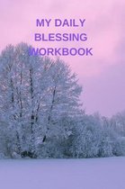 My Daily Blessing Workbook: 89 Daily Scripture Pages and Room to Journal