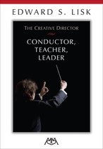 The Creative Director: Conductor, Teacher, Leader