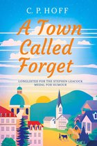 The Picaresque Narratives 2 - A Town Called Forget