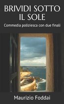Brividi Sotto Il Sole: Commedia poliziesca con due finali