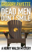 Henry Walsh Private Investigator Series 5 - Dead Men Don't Smile