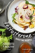 Testosterone Boosting Recipes