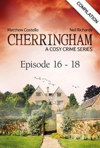 Cherringham: Crime Series Compilations 6 - Cherringham - Episode 16-18