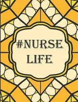 Nurse Life: Nurse Life Coloring Book. Loaded with Inspirational and Motivation Quotes of Daily Life Working in a Hospital