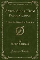 Aaron Slick from Punkin Crick