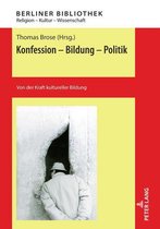 Berliner Bibliothek 7 - Konfession - Bildung - Politik