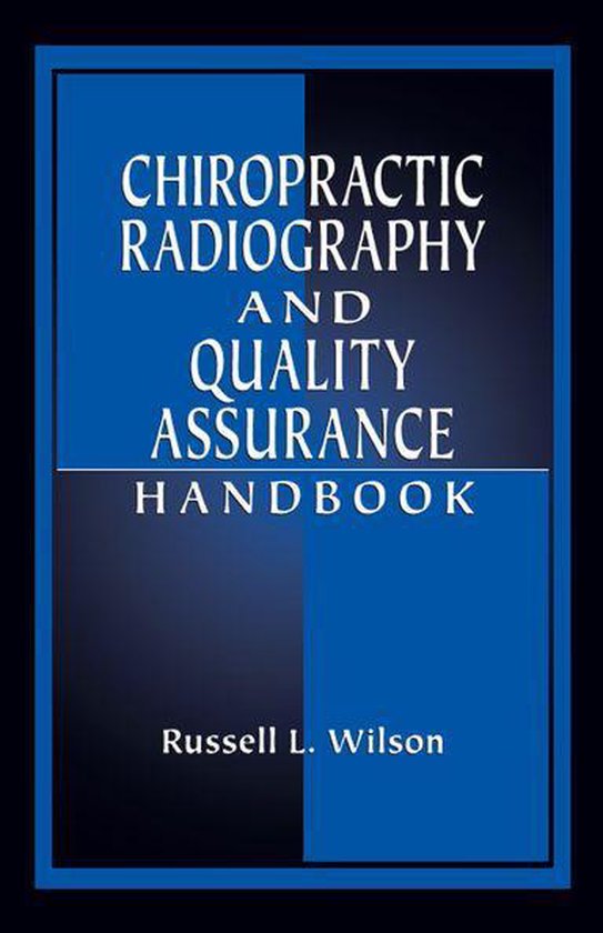 Chiropractic Radiography and Quality Assurance Handbook - cover
