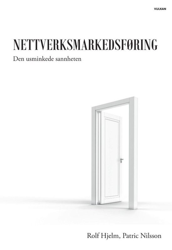 Nettverksmarkedsføring : den usminkede sannheten - cover