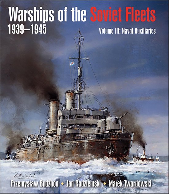Omslag: Oorlogsschepen van de Sovjetvloten 1939-1945, Volume III: Marine hulpmiddelen. Illustreert een slagschip met rook uit de schoorstenen op zee.