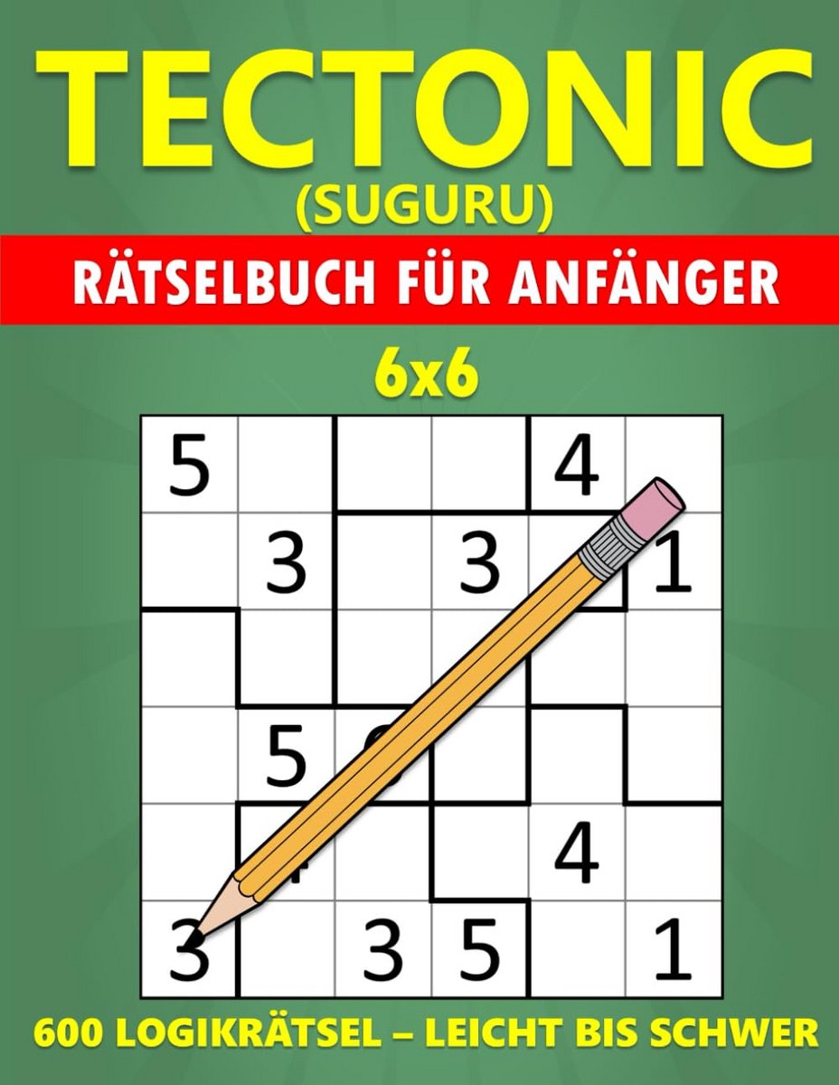 Logische Puzzelboeken Tectonic (Suguru) 6x6 - 600 Puzzels van Makkelijk tot Moeilijk - Groot Formaat