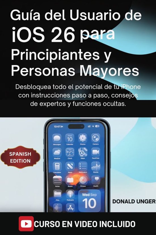 Guía del usuario de iOS 26 para principiantes y personas ma ... - cover