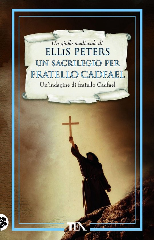 Le indagini di fratello Cadfael - Un sacrilegio per fratello ... - cover