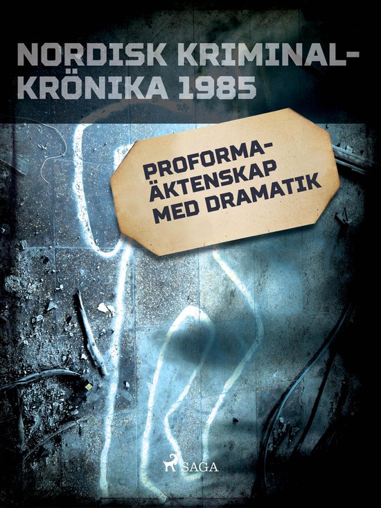 Nordisk kriminalkrönika 80-talet - Proformaäktenskap med d ... - cover