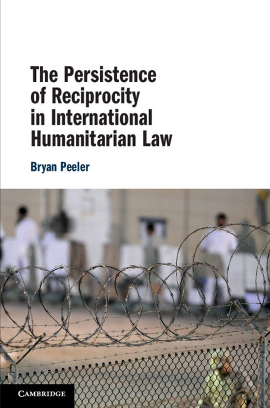 The Persistence of Reciprocity in International Humanitarian ... - cover