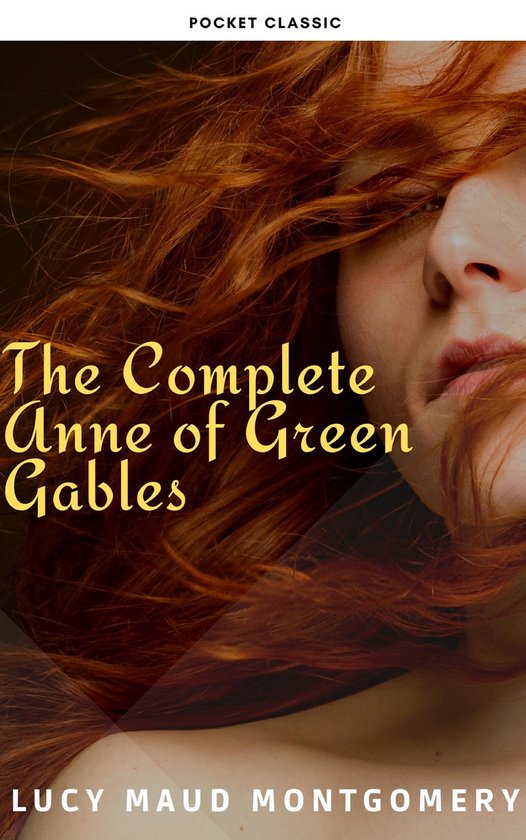 The Complete Anne of Green Gables - cover
