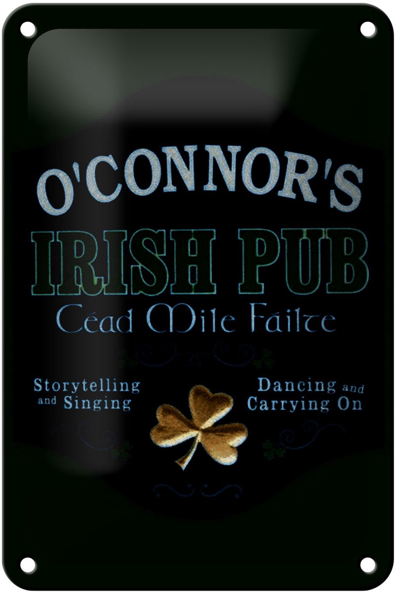 Blechschild Spruch 12x18cm O´Connor`s Irish Pub dancing